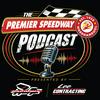 undefined The Premier Speedway Podcast