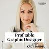 undefined Profitable Graphic Designer: Clients, Business, Money, and Freedom