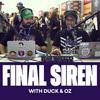 undefined The Final Siren Podcast with Duck and Oz