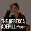 undefined The Rebecca Adehill Show