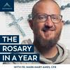 undefined The Rosary in a Year (with Fr. Mark-Mary Ames)