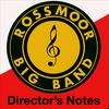 undefined The Rossmoor Big Band Director's Notes