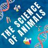 undefined The Science of Animals