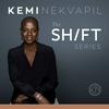 undefined The Shift Series with Kemi Nekvapil