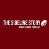 undefined The Sideline Story: Rugby League Podcast