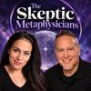 undefined The Skeptic Metaphysicians: Spiritual Awakening & Quantum Spirituality