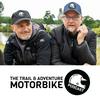 undefined The Trail and Adventure Motorbike Podcast