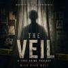 undefined The Veil - A True Crime Podcast with Ryan Wolf