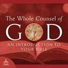 undefined The Whole Counsel of God