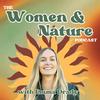 undefined The Women & Nature Podcast