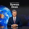 undefined The World According to Rowan Dean