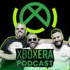 undefined The XboxEra Podcast