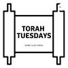 undefined Torah Tuesdays