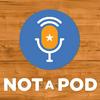undefined Totally Not A Podcast