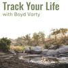 undefined Track Your Life with Boyd Varty