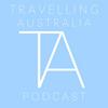 undefined Travelling Australia Podcast