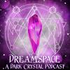 undefined Dreamspace: A Dark Crystal Podcast