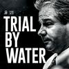 undefined Trial by Water