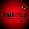 undefined Trigirls