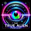 undefined TRUE ALIEN PODCAST