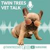 undefined Twin Trees Vet Talk│Free Vet Advice Podcast
