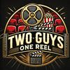 undefined Two Guys One Reel Podcast