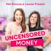 undefined Uncensored Money