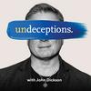 undefined Undeceptions with John Dickson