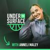 undefined Under The Surface with Anneli Maley