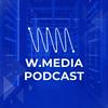 undefined w.media podcast