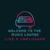 undefined Welcome to the Music Lounge Podcast