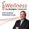 undefined Wellness by Designs - Practitioner Podcast