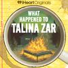 undefined What Happened to Talina Zar