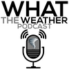 undefined What The Weather Podcast