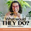 undefined What Would They Do? The Customer Experience Podcast For Small Business