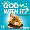 undefined What's God Got To Do With It? With Leanne Ellington