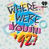 undefined Where Were You in '92?
