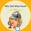 undefined Who Did What Now With Katie Charlwood
