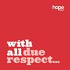 undefined With All Due Respect