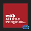 undefined With All Due Respect