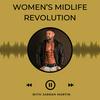 undefined WOMEN’S MIDLIFE REVOLUTION PODCAST
