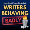 undefined Writers Behaving Badly Podcast