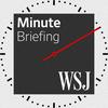 undefined WSJ Minute Briefing