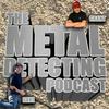 undefined The Metal Detecting Podcast