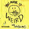undefined You Made It Weird with Pete Holmes