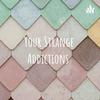 undefined Your Strange Addictions