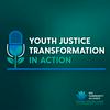 undefined Youth Justice Transformation in Action