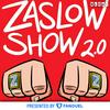 undefined ZASLOW SHOW 2.0