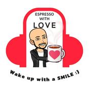 Podcast Espresso With Love