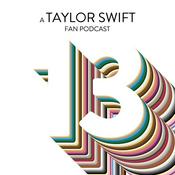 Podcast 13: A Taylor Swift Fan Podcast